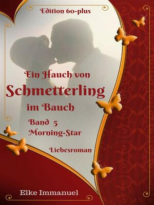 cover image of Ein Hauch von Schmetterling im Bauch-- Band 5